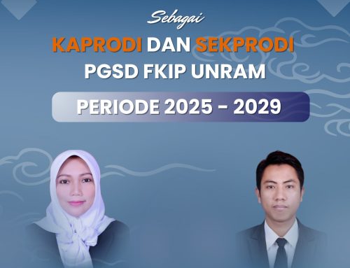 Ucapan Selamat Menjalankan Tugas kepada Kaprodi dan Sekprodi PGSD FKIP Universitas Mataram Periode 2025–2029